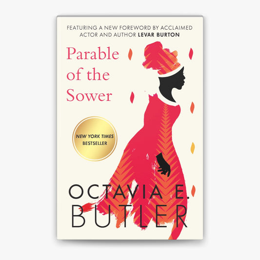 Parable of the Sower by Octavia Butler