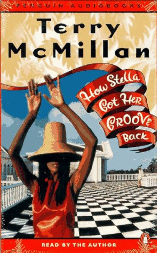 How Stella Got Her Groove Back- Terry McMillan