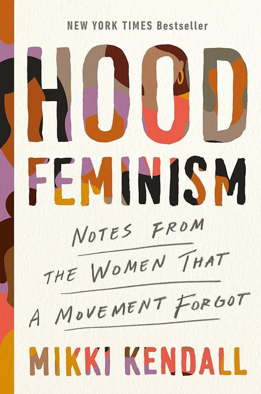 Hood Feminism-  Mikki Kendall