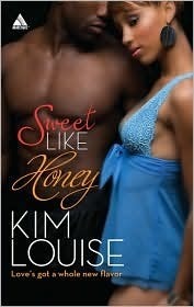 Sweet Like Honey by Kim Louise