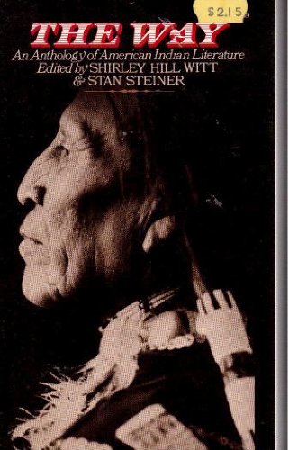 The Way:  An Anthology of American Indian Literature