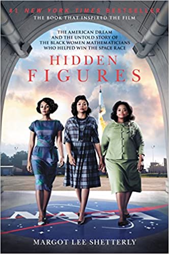 Hidden Figures by Margot Lee Shetterly