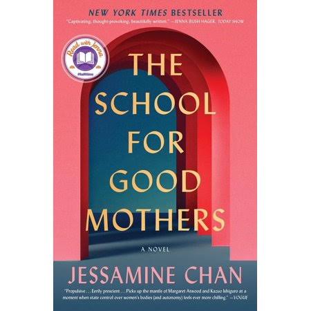 The School for Good Mothers by Jessamine Chan