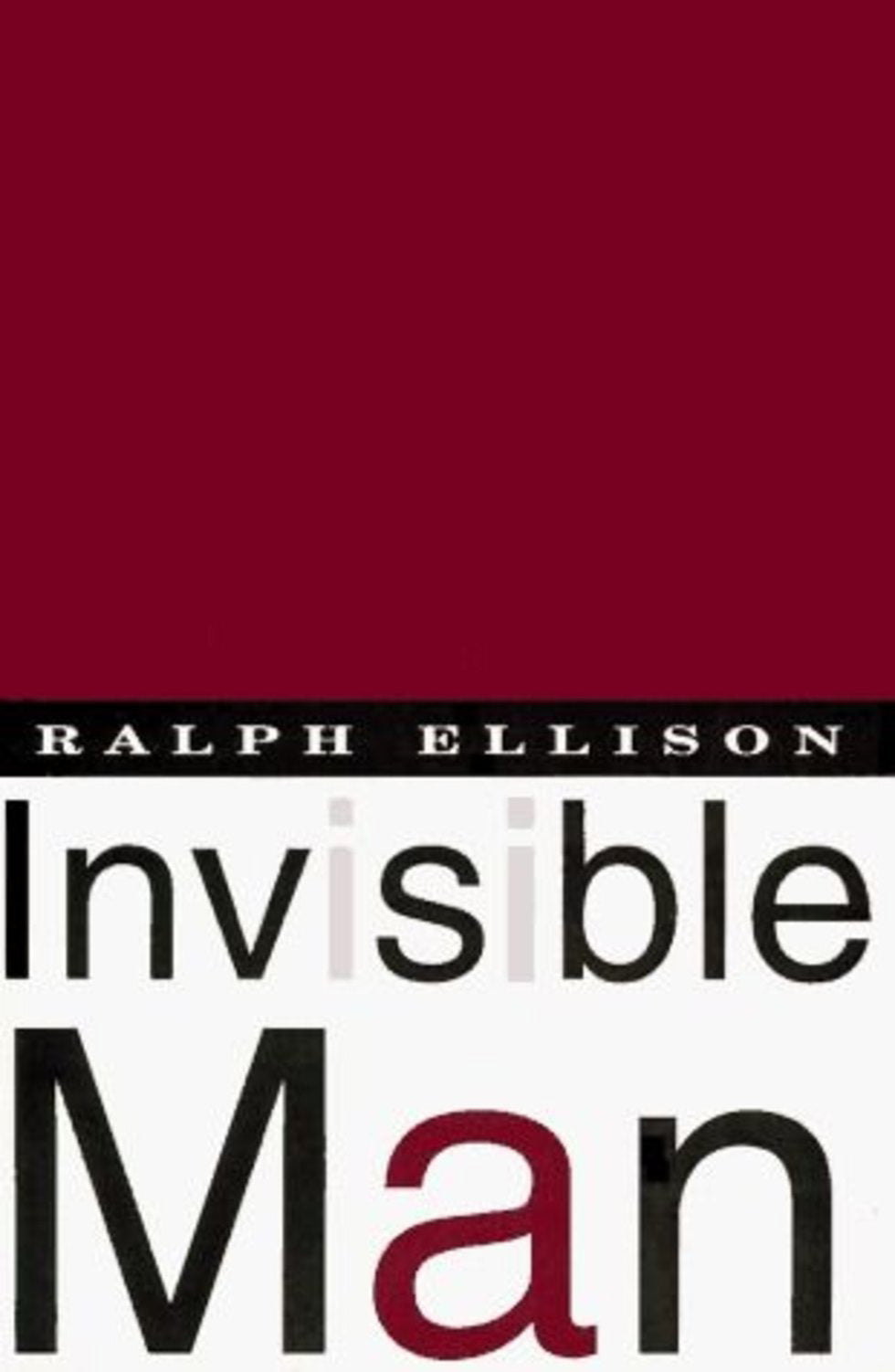 Invisible Man by Ralph Ellison