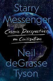 Starry Messenger: Cosmic Perspectives on Civilization