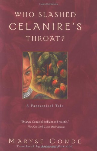 Who Slashed Celanire's Throat by Maryse Conde