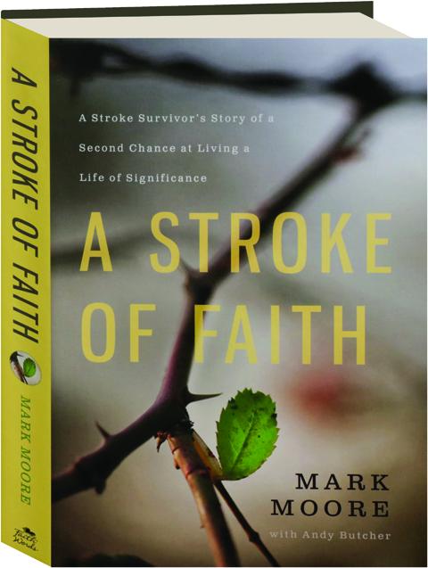 A Stroke of Faith by Mark Moore