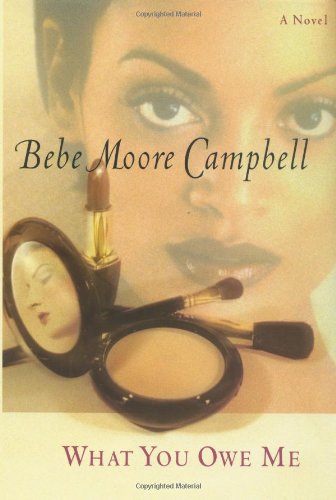 What You Owe Me by Bebe Moore Campbell