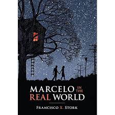 Marcelo in the Real World by Francisco X. Stork