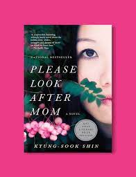 Please Look After Mom by Kyung- Sook Shin