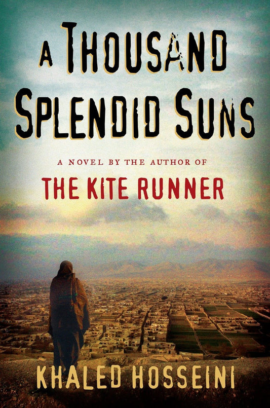 A Thousand Splendid Suns by Khaled Hosseini