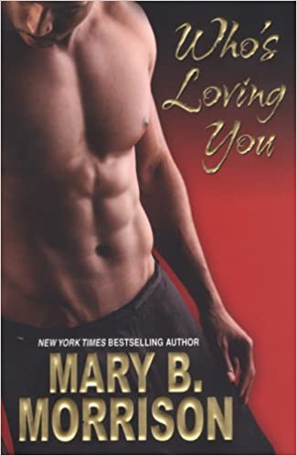 Who's Loving You by Mary B. Morrison